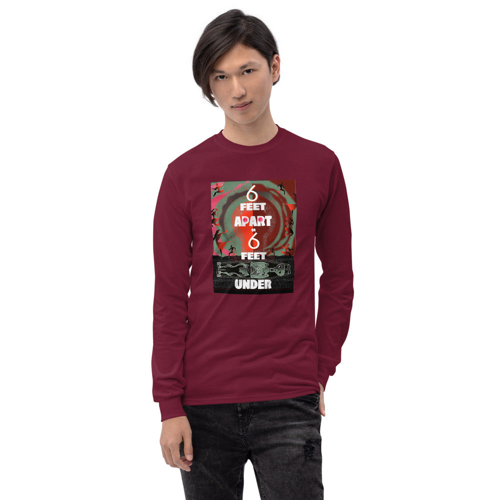 Men’s Long Sleeve Shirt, 6 Feet Apart or 6 Feet Under