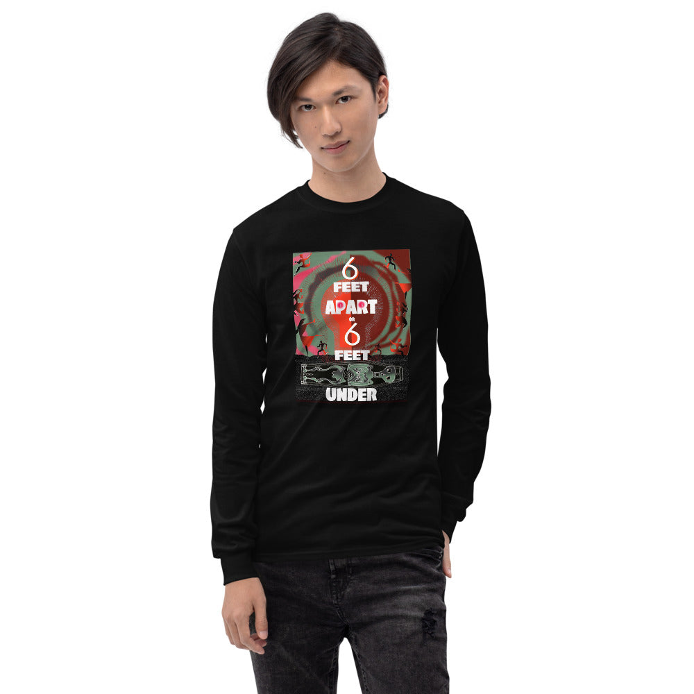 Men’s Long Sleeve Shirt, 6 Feet Apart or 6 Feet Under
