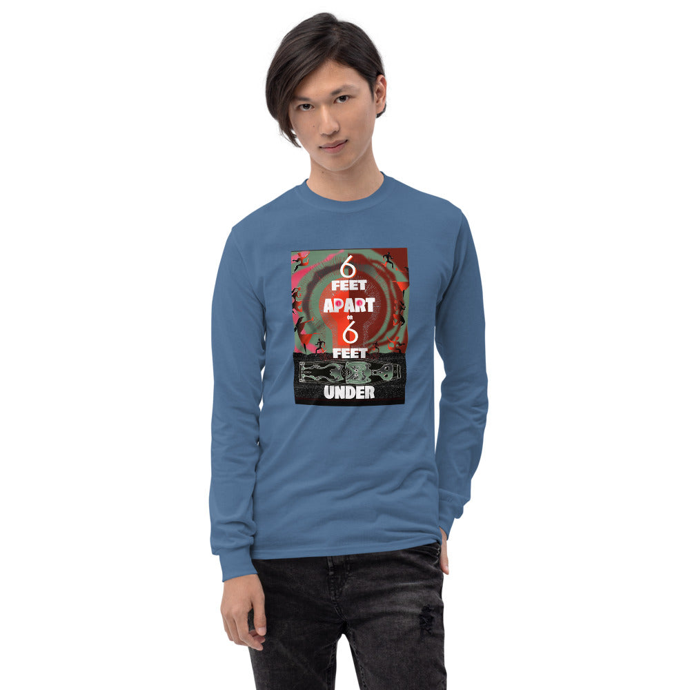Men’s Long Sleeve Shirt, 6 Feet Apart or 6 Feet Under