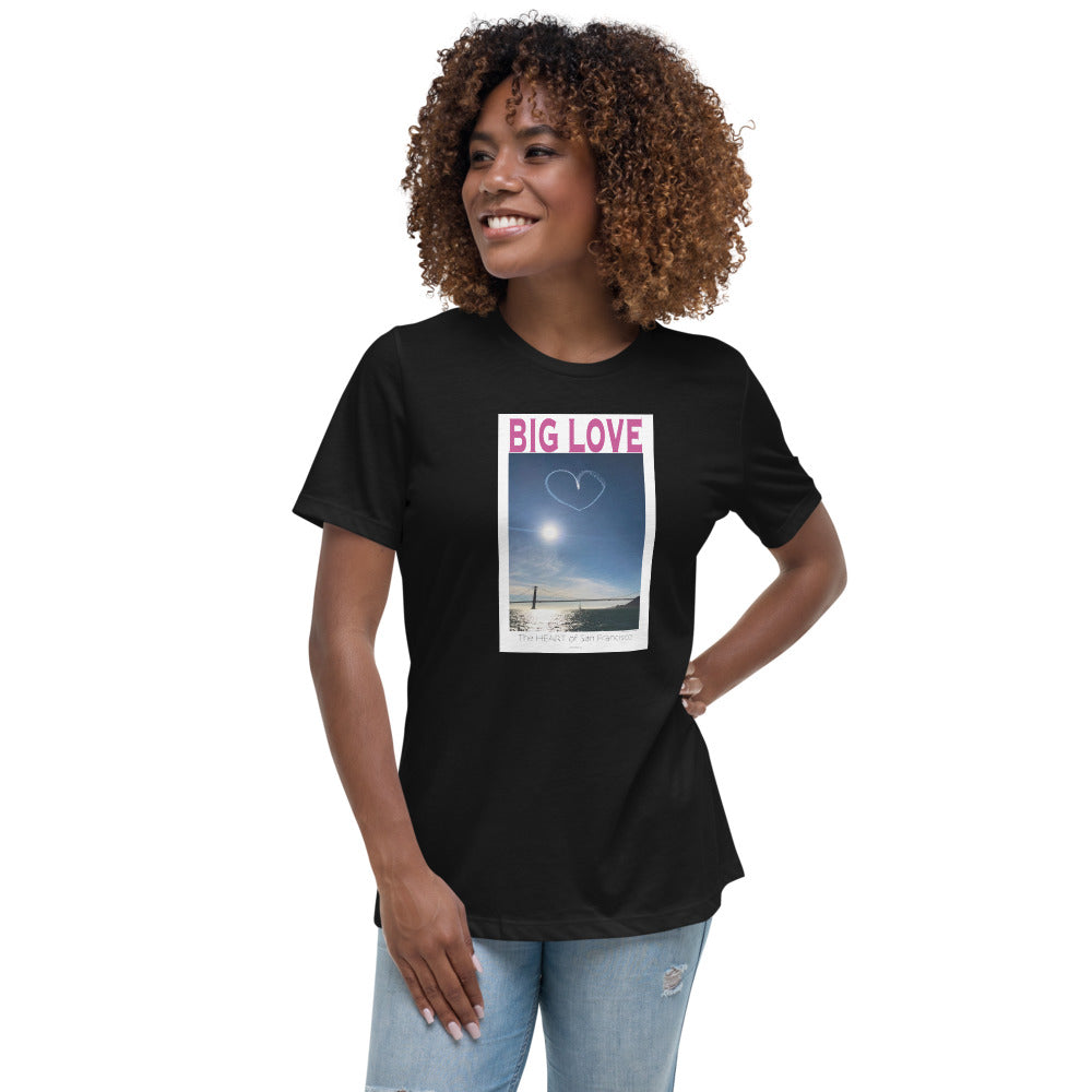 Women's Relaxed T-Shirt, BIG LOVE the Heart of San Francisco Celebration!