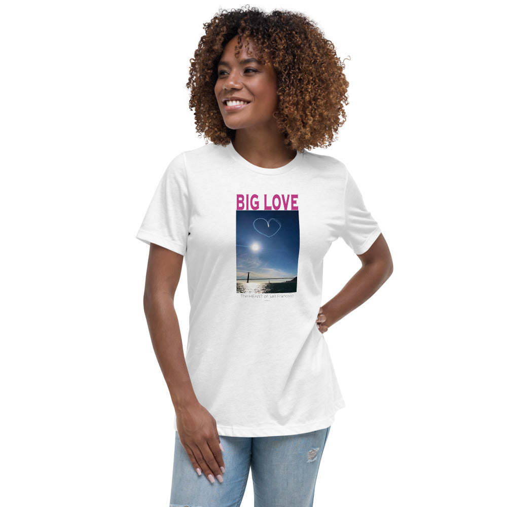 Women's Relaxed T-Shirt, BIG LOVE the Heart of San Francisco Celebration!